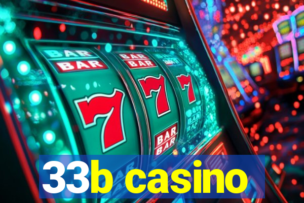 33b casino